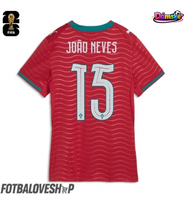 Portugalsko Joao Neves #15 Dámské Domácí Dres MS 2026 Krátký Rukáv