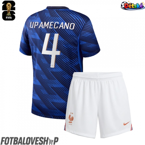 Francie Dayot Upamecano #4 Dětské Domácí Dres MS 2026 Krátký Rukáv (+ trenýrky)