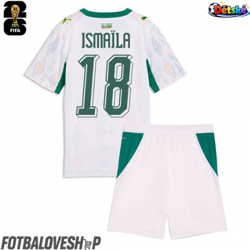 Senegal Ismaila Sarr #18 Dětské Domácí Dres MS 2026 Krátký Rukáv (+ trenýrky)